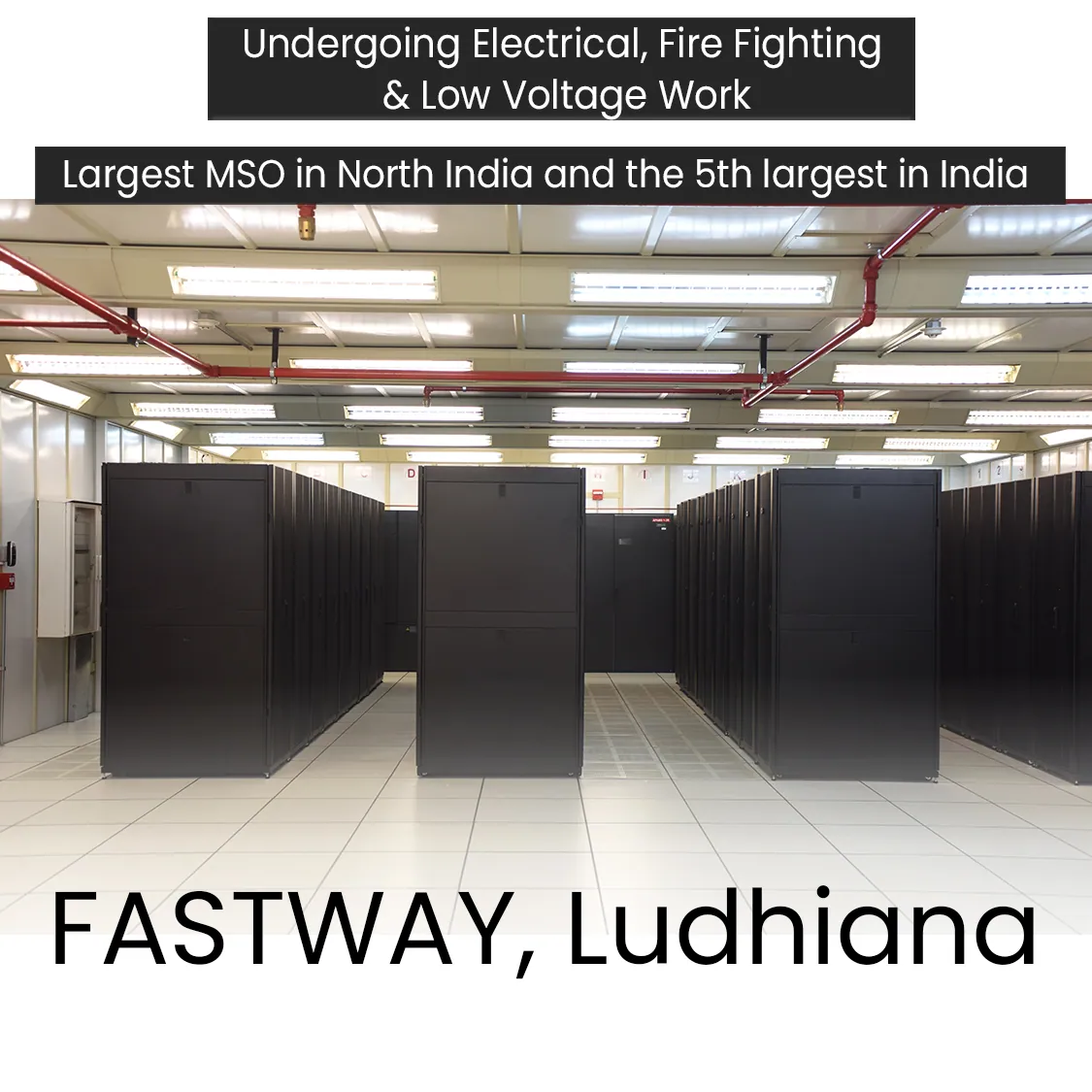 Electrical, Fire & ELV for Fastway Data Center — Fastway project by Secured Engineers